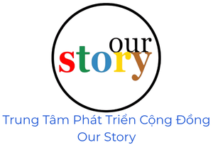 Trung Tâm Phát Triển Cộng Đồng Our Story